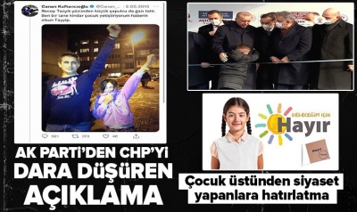Çocuk üzerinden algı operasyonuna girişen muhalefete AK Parti'den tepki: Çaresizlik