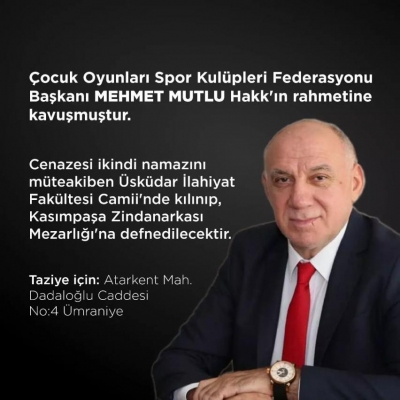 Cumhurbaşkanı Erdoğan'ın kuzeni Mehmet Mutlu vefat etti
