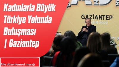 Cumhurbaşkanı Erdoğan: Anayasa değişikliğiyle aile kurumumuza yönelik tehditlerin önüne bir set daha çekmiş olacağız
