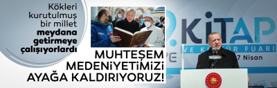 Cumhurbaşkanı Erdoğan, 'Yeni eserler yapmayı sürdüreceğiz' dedi ve ekledi: Meydanı bırakmayacağız