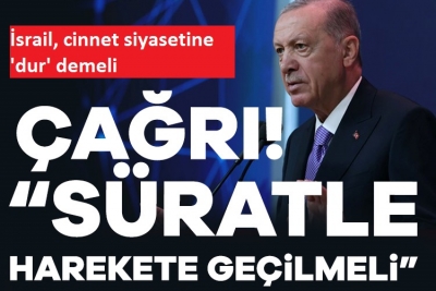 Cumhurbaşkanı Erdoğan: İsrail, cinnet siyasetine 'dur' demeli
