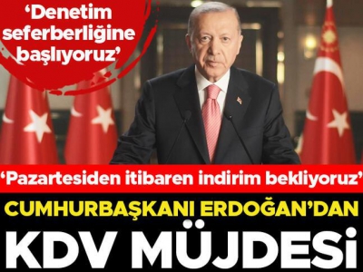 Son dakika... Cumhurbaşkanı Erdoğan: Temel gıdadaki yüzde 8 olan KDV'yi yüzde 1'e indiriyoruz