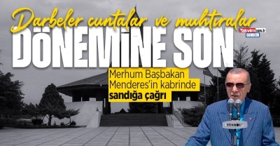 Cumhurbaşkanı Erdoğan, darbecilerin idam ettiği Adnan Menderes'in anıt mezarında, seçimlerin şeffaflığına vurgu yaptı. 