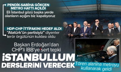 Cumhurbaşkanı Erdoğan: Eli İstanbul’da gözü başka yerde olanların eksiğini biz tamamlıyoruz