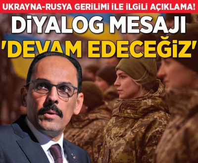 Cumhurbaşkanlığından Rusya - Ukrayna gerilimiyle ilgili flaş açıklama: Cumhurbaşkanımızın çabaları sürüyor