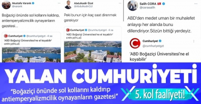  Cumhuriyet Gazetesi Boğaziçi Üniversitesi'ne ABD'nin el koymasına evet dedi! Mandacı zihniyet yine hortladı. 