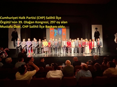 Cumhuriyet Halk Partisi (CHP) Salihli İlçe Örgütü’nün 39. Olağan Kongresi, 297 oy alan Mustafa Özer, CHP Salihli İlçe Başkanı oldu.
 