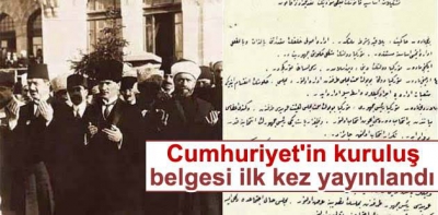 Cumhuriyet'in 96. yıl dönümünde Cumhuriyet'in kuruluş belgeleri ortaya çıktı.