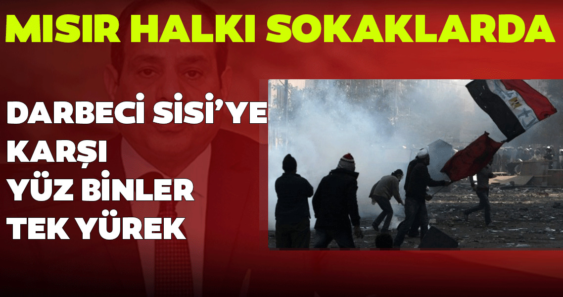 Darbeci Sisi'ye karşı yüz binler tek yürek oldu! 