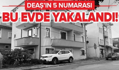 DEAŞ'ın 5 numarası, Sakarya'daki bu evde yakalandı.