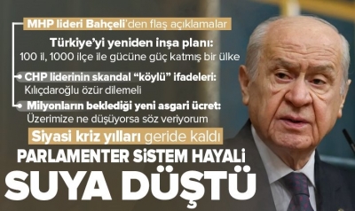 Devlet Bahçeli'den Cumhuriyet'in yüzüncü yılında 100 il 1000 ilçe mesajı
