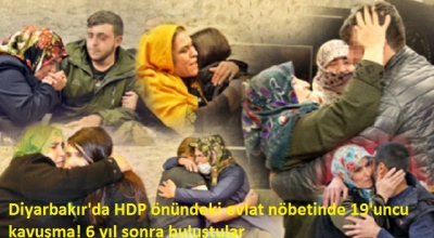 Diyarbakır'da HDP önündeki evlat nöbetinde 19'uncu kavuşma! 6 yıl sonra buluştular.