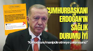 DMM'den Cumhurbaşkanı Erdoğan'ın sağlık durumuna yönelik iddialara cevap: 'Ortaya atılan iddialar kesinlikle doğru değildir' 