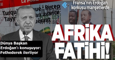 Dünya Başkan Erdoğan'ı konuşuyor: Fethederek ilerliyor 