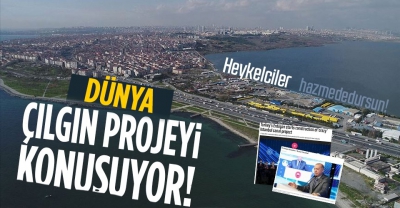 Dünya Kanal İstanbul'u konuşuyor! İşte manşetler...