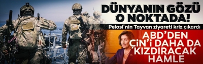Dünyanın gözü o noktada! ABD'den Çin'i daha da kızdıracak hamle; Pelosi'nin Tayvan ziyareti kriz çıkardı 