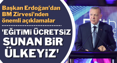 Erdoğan'dan New York'ta 'eğitim' açıklaması: Tarihi nitelikte adımlar atıyoruz 