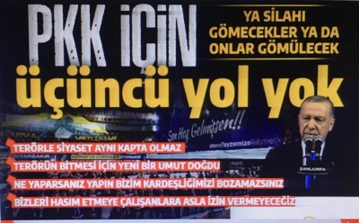 Erdoğan'dan PKK'ya net mesaj: Ya silahlar gömülecek ya da silah doğrultanlar gömülecek! 