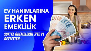 Ev kadınlarına emeklilik fırsatı geliyor! Primlerin üçte biri devletten...