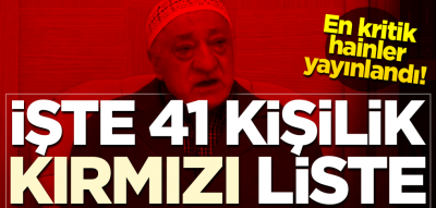 FETÖ’nün ‘kırmızı’ alarmla aranan kaçakları! Kelle başına 10 milyon!.
