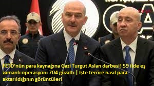 FETÖ’ye “Gazi Turgut Aslan” operasyonu: 59 ilde 704 gözaltı 