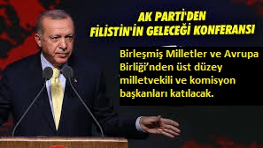 Filistin’in Geleceği Konferansı bugün başlıyor! Başkan Erdoğan da konuşma yapacak