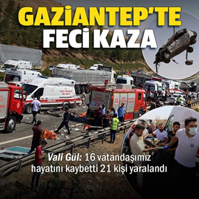 Gaziantep-Nizip Otoyolu'nda feci kaza: 16 ölü, 21 yaralı var