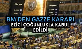 Gazze'de acil ateşkes talep eden tasarı BM Genel Kurulu'nda büyük çoğunlukla kabul edildi.