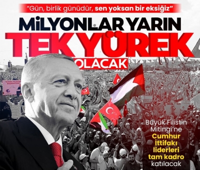 Gazze'deki soykırıma karşı Başkan Erdoğan'ın liderliğinde İstanbul'da Büyük Filistin mitingi! Milyonlar Gazze için tek yürek olacak
