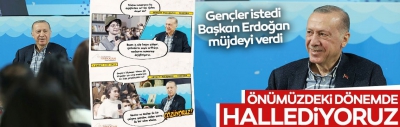 Gençler istedi, Başkan Erdoğan müjdeyi verdi! Sosyal medyadaki paylaşımlar dikkat çekti
