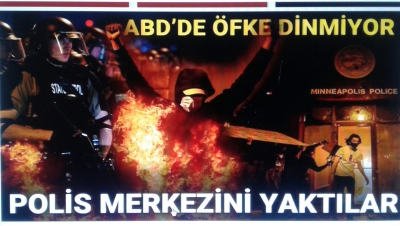 George Floyd'un öldürülmesinin ardından ABD'de polis şiddetine öfke dinmiyor: Polis karakolu ateşe verildi! Göstericiler ve polis saatlerce çatıştı.