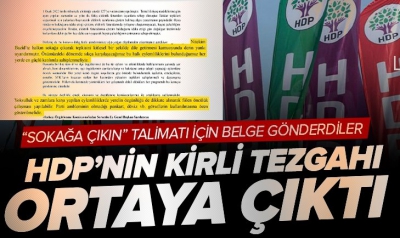 HDP’nin kirli oyunu deşifre oldu: HDP halkı sokağa dökmeye çalışıyor