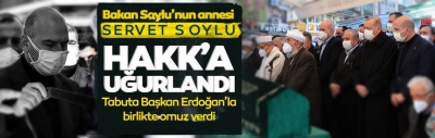 İçişleri Bakanı Soylu'nun vefat eden annesi, son yolculuğuna uğurlandı 
