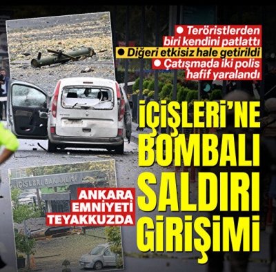 İçişleri Bakanlığı binasına bombalı saldırı! Bakan Yerlikaya açıkladı: 2 terörist etkisiz hale getirildi