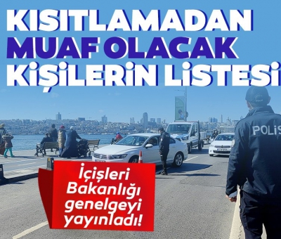 İçişleri Bakanlığından yeni koronavirüs genelgesi! Nereler kaça kadar açık kalacak? Kimler hangi saatlerde sokağa çıkabilecek? Yeni çalışma saatleri.... 