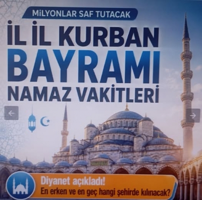 İl il bayram namazı saatleri (81 İlde Bayram Namazı Vakitleri)