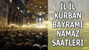 İl il Kurban Bayramı namazı saatleri! İstanbul, Ankara, İzmir, Konya, Kayseri...