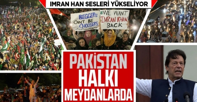 Imran Khan'ın destekçileri Pakistan'da sokağa döküldü! Muhalefete 