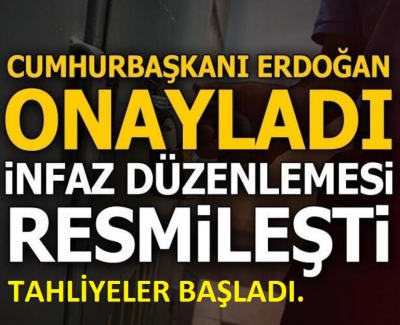 İnfaz kanunu Meclis'ten geçti, tahliyeler başladı!