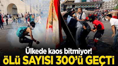 Irak’ta kaos bitmiyor! Ölü sayısı 300'ü aştı..