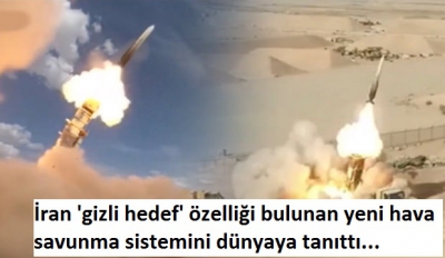 İran 'gizli hedef' özelliği bulunan yeni hava savunma sistemini dünyaya tanıttı.