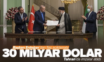 İran’da imzalar atıldı... Erdoğan: 30 milyar dolar ticaret hedefini yakalamayı umuyoruz