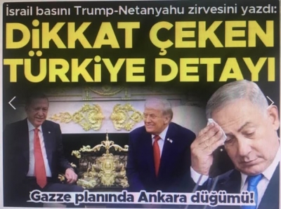 İsrail basını Trump-Netanyahu zirvesini yazdı: Dikkat çeken Türkiye detayı... Gazze planında Ankara düğümü!
