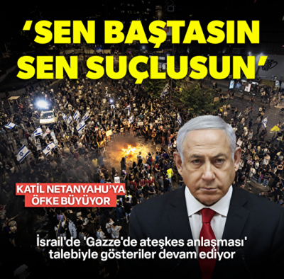 İsrail'de 'Gazze'de ateşkes anlaşması' talebiyle düzenlenen gösteriler devam ediyor: Sen baştasın sen suçlusun