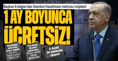 İstanbul’a dev hizmet: İstanbul Havalimanı Metrosu açıldı! Müjde Başkan Erdoğan'dan: 1 boyunca bedava