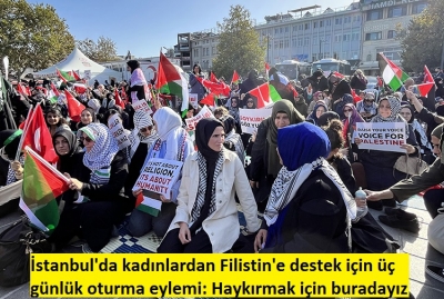 İstanbul'da kadınlardan Filistin'e destek için oturma eylemi