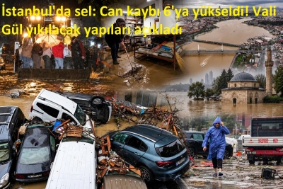 İstanbul'da sel: Can kaybı 6'ya yükseldi! Vali Gül yıkılacak yapıları açıkladı