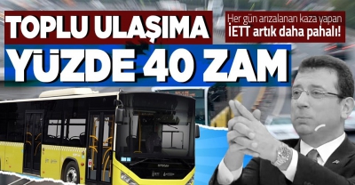 İstanbul'da ulaşıma yüzde 40 zam! İşte otobüs, minibüs, dolmuş, okul servisi ve taksi fiyatları...