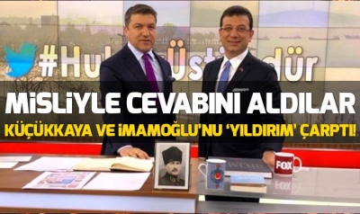 Küçükkaya ve İmamoğlu'nu 'Yıldırım' çarptı!.