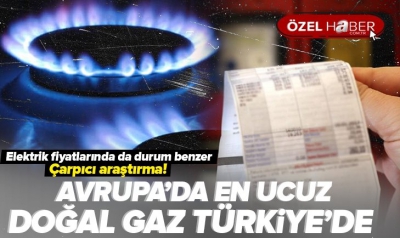 İşte Türkiye ve Avrupa’da elektrik ve doğal gaz fiyatlarının karşılaştırılması